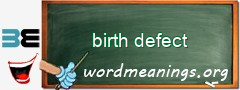 WordMeaning blackboard for birth defect